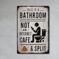 🚽 50% OFF NOW! 🧻 Vintage Tin Sign – "This Is a Bathroom, Not an Internet Cafe" & "Split" Sign, Funny Wall Art for Bathroom & Toilet 🏠
