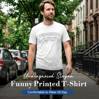 👕 50% OFF NOW! 😄 Funny "Undiagnosed" Slogan T-Shirt – Soft cotton & witty design – Perfect for casual days, gifts or starting conversations – breathable and comfy 🎤