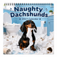 🐶 Save 50%! 🗓️ Naughty Dachshunds Calendar – Cute & wall-ready ✨